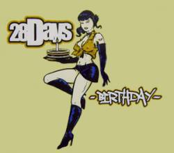 28 Days : Birthday